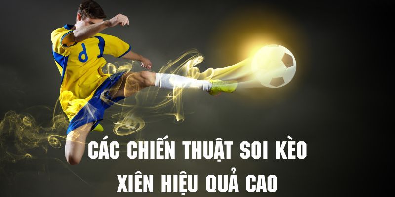 Mẹo chọn kèo cược xiên không thua