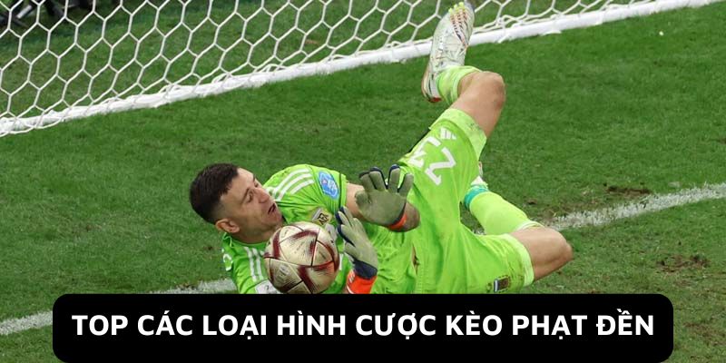 Top các loại hình cược kèo phạt đền