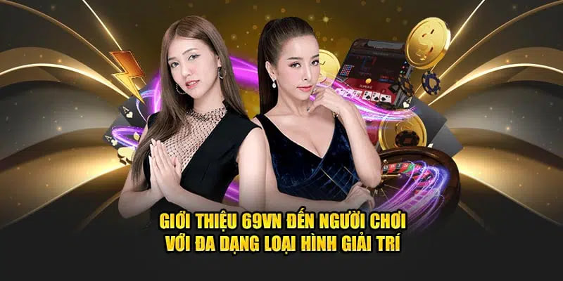Giới thiệu về nhà cái 69VN